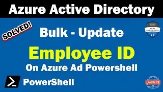 How to Bulk Update Users Employee ID on AzureAD using Powershell |CSV file