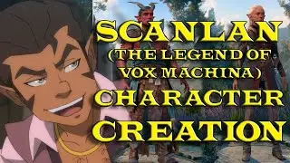 Baldur's Gate 3 - Scanlan (The Legend of Vox Machina) Character Creation