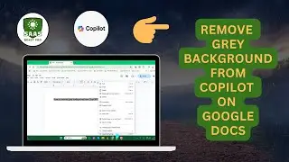 How to Remove Grey Background From Copilot on Google Docs