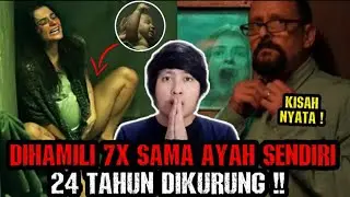 CEWEK INI DIH4M1LI 7X SAMA AYAH SENDIRI !! DIKURUNG SELAMA 24 TAHUN !! | ALUR CERITA FILM