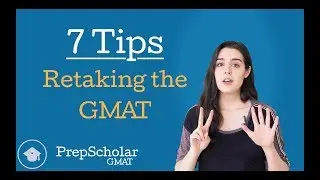 7 Tips for Retaking the GMAT