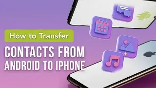 How To Transfer Contacts From Android To iPhone ？Easy as 123 | UltFone