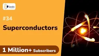 What is Superconductors - Superconductors and Supercapacitors - Engineering Physics 1