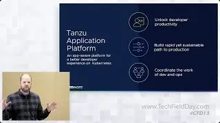 Deliver a Superior Developer Experience on Kubernetes with VMware Tanzu Application Platform