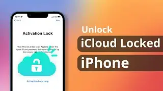 [2 Ways] How to Unlock iCloud locked iPhone without Password 2023