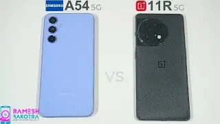 Samsung Galaxy A54 5g vs OnePlus 11R SpeedTest and Camera Comparison