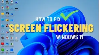 How to Fix Screen Flickering in Windows 11✅
