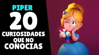 🔥 ¡¡ 20 CURIOSIDADES SOBRE PIPER !!  | BRAWL STARS 🔥