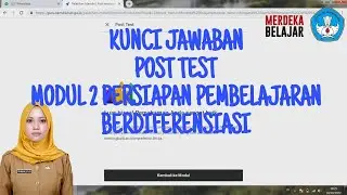 Kunci Jawaban Post Test Modul 2 Persiapan Pembelajaran Berdiferensiasi Topik Penyesuaian Pembelajarn