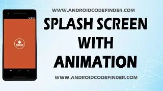 How To Implement Splash Screen With Animation In Android Studio