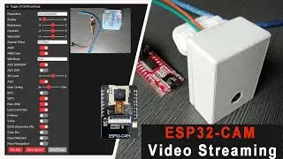 DIY Surveillance Camera using ESP32 CAM & Stream Video Over Wi Fi