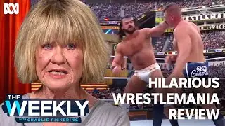 Margaret Pomeranz reviews WrestleMania | The Weekly | ABC TV + iview