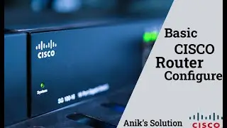 CISCO Router Basic Configuration | Latest Video 2021 |