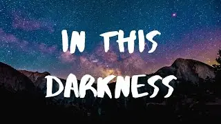 Clara La San- In This Darkness Lyrics