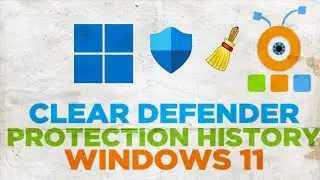 How to manually clear Windows Defender protection History in Windows 11