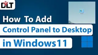 How to Add Control Panel to Desktop in Windows 11