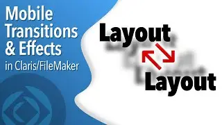 FileMaker Go - Mobile Transitions & Effects