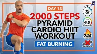 15 MIN INTENSE Pyramid Cardio HIIT Workout (All Standing) | 2000 Steps Cardio - Day 13