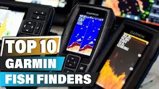 Best Garmin Fish Finders In 2024 - Top 10 Garmin Fish Finder Review