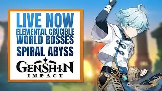 LIVE NOW | Elemental Crucible Gameplay | Genshin Impact