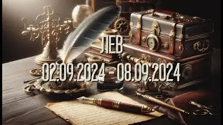 ЛЕВ.Таро-прогноз от Евы Лехцер с 02.09.24 - 08.09.24.Timeless In-Depth Tarot Reading