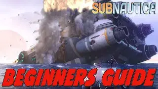 The BEST Subnautica Beginners Guide - Start Your Adventure Right!