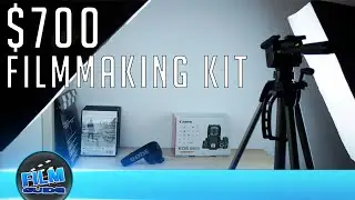 FILMMAKING KIT FOR $700 - FILMGUIDE
