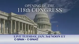 Opening Day of 118th Congress - House of Representatives