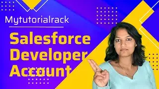 Lecture 8:  How to create a free salesforce developer account ? Setup your Free Developer Account