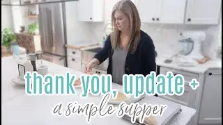 UPDATES + A SIMPLE SUPPER IDEA | simple joy filled living