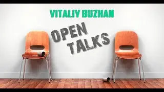 Open Talks. Виталий Бужан - о философии жизни,  цветокоррекции и казахстанском кино