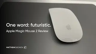 Apple Magic Mouse 2 Review - One word: futuristic.