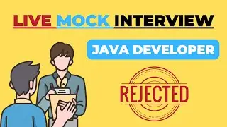 #7 | Live Mock Interview | Java Developer | Java | Spring Boot | Microservices | SQL | Hibernate