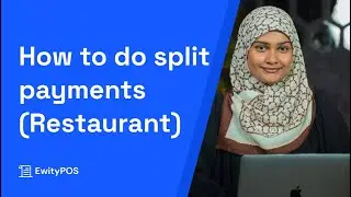 How to create split payments in Ewity POS (Restaurant Module)