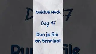 How to run javascript file in terminal | Quick JS hack | day 47