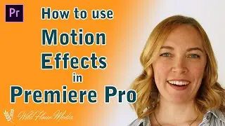 How to Use Motion Effects in Premiere Pro