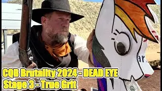 Dead Eye Versus - Stage 3 - CQB Brutality 2024  - "True Grit"