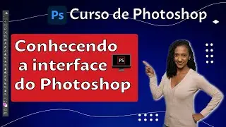 Como funciona a interface do Photoshop