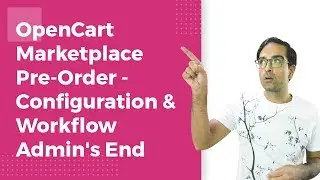 OpenCart Marketplace Pre Order | Back Order Plugin - Workflow