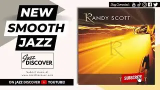 "Randy Scott - Twilight" (@randyscott5454) | #SmoothJazz #JazzMusic #Jazz