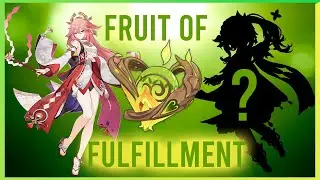 Fruit of Fulfillment - Genshin Quick Guide