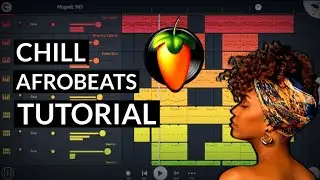 CHILL AFROBEATS TUTORIAL IN FL STUDIO MOBILE  🏝️