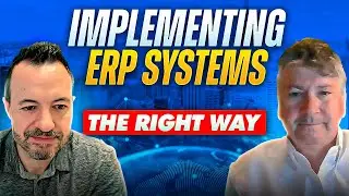 How to Implement ERP Systems the Right Way