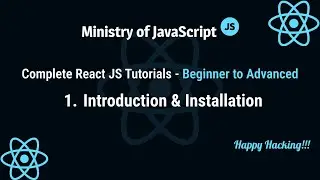 React JS Tutorials | Install React using create-react-app | React JS From Beginner to Advanced