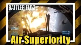 Battlefield 3: Endgame | How to play Air Superiority ... lol