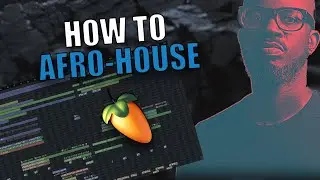 How To AFRO-HOUSE (Almost Uncut) #flstudio #afrohouse  #tutorial