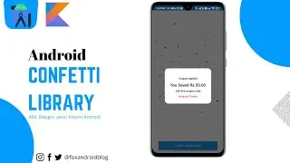 Confetti Library Android || Party Popper Effect Android Studio || 2023 || Foxandroid