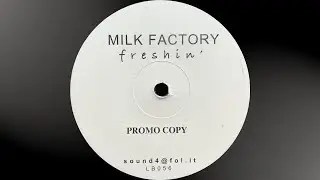 Milk Factory - Freshin (B) (2001)