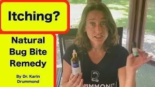 Natural itch remedy for bug bites and what to do about a tick bite