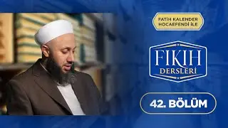 Fatih KALENDER Hocaefendi İle Fıkıh Dersleri 42. Bölüm Lâlegül TV